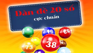 Dàn đề 20 số nuôi khung 3 ngày