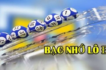 Những điều bạn cần biết về lô đề bạc nhớ